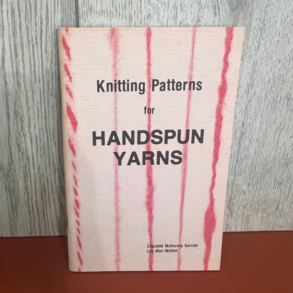 Knitting Patterns for Handspun Yarns 1982 1st Edition Garrido Walton Vtg Book